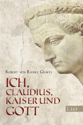 Robert von Ranke-Graves: Ich, Claudius, Kaiser und Gott 