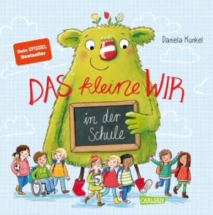 Daniela Kunkel: Das kleine WIR in der Schule 