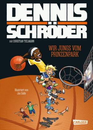 Jan Saße, Christian Dr. Tielmann, Dennis Schröder, Christian Tielmann: Wir Jungs vom Prinzenpark 