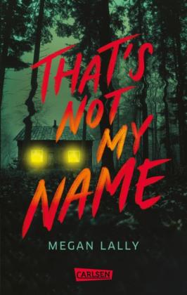Stefanie Frida Lemke, Megan Lally: That's Not My Name 