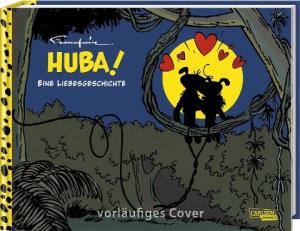 André Franquin: Huba! - Eine Marsupilami-Liebesgeschichte (Hochwertige Jubiläumsedition 100 Jahre Franquin) 
