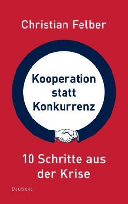 Christian Felber: Kooperation statt Konkurrenz 