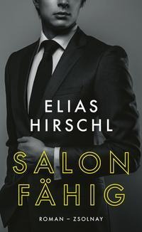 Elias Hirschl: Salonfähig 