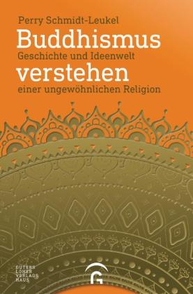 Hans-Georg Türstig, Perry Schmidt-Leukel: Buddhismus verstehen 