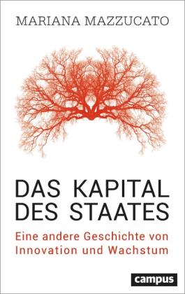 Ursel Schäfer, Mariana Mazzucato: Das Kapital des Staates 