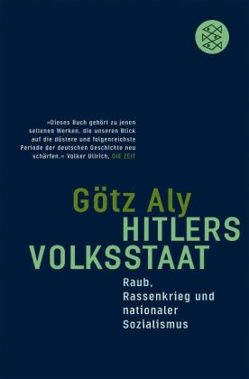 Götz Aly: Hitlers Volksstaat 