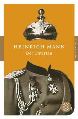 Heinrich Mann: Der Untertan 
