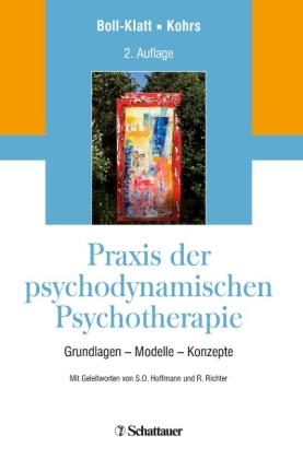 Annegret Boll-Klatt, Mathias Kohrs: Praxis der psychodynamischen Psychotherapie 