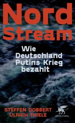 Steffen Dobbert, Ulrich Thiele: Nord Stream 