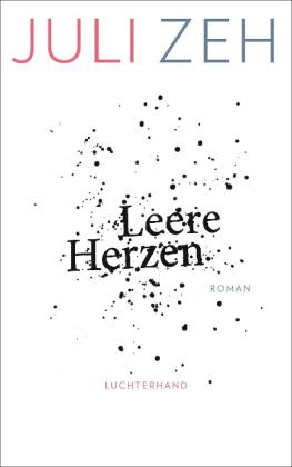 Juli Zeh: Leere Herzen 