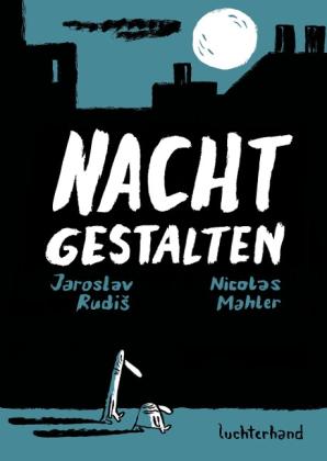 Nicolas Mahler, Jaroslav Rudiš: Nachtgestalten 