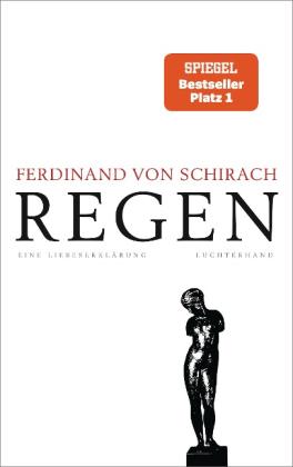 Ferdinand von Schirach, Ferdinand von Schirach: Regen 