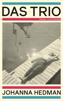 Paul Berf, Johanna Hedman: Das Trio 