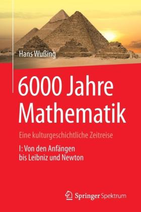 Hans Wußing: 6000 Jahre Mathematik 