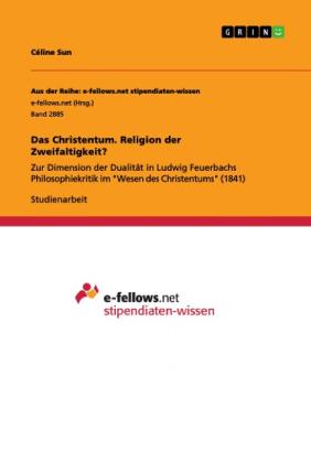 Céline Sun: Das Christentum. Religion der Zweifaltigkeit? 