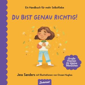 Ocean Hughes, Isabelle Brandstetter, Jessica Sanders, Zuckersüß Verlag: Ich bin genau richtig 