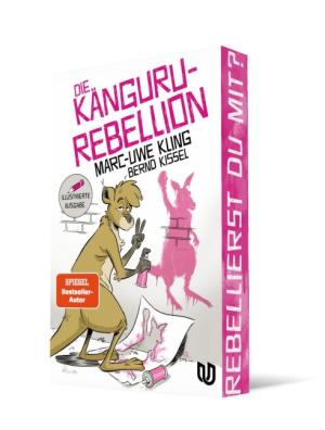 Bernd Kissel, Marc-Uwe Kling: Die Känguru-Rebellion 