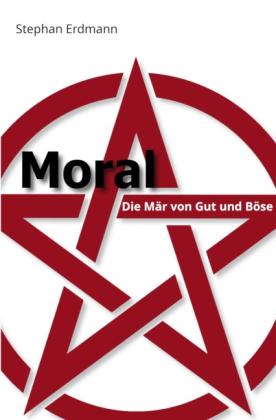 Stephan Erdmann: Moral 