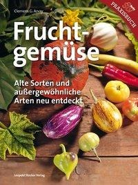 Clemens G. Arvay: Fruchtgemüse 