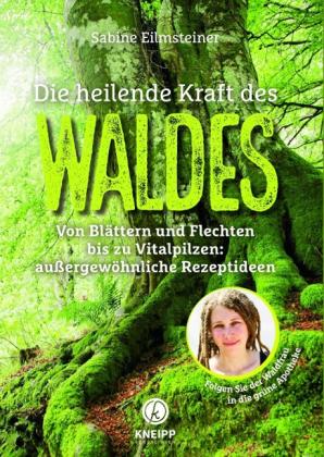 Sabine Eilmsteiner: Die heilende Kraft des Waldes 