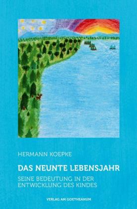 Hermann Koepke: Das neunte Lebensjahr 