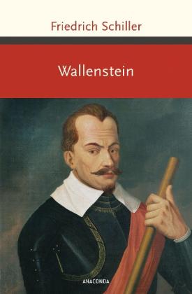 Friedrich Schiller: Wallenstein 