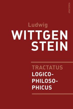 Ludwig Wittgenstein: Tractatus logico-philosophicus 
