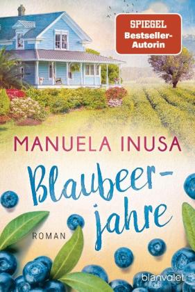 Manuela Inusa: Blaubeerjahre 