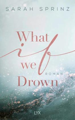 Sarah Sprinz: What if we Drown 