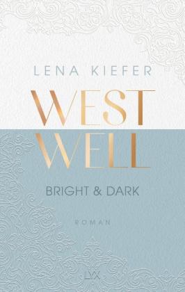 Lena Kiefer: Westwell - Bright & Dark 