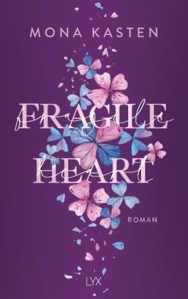 Mona Kasten: Fragile Heart 