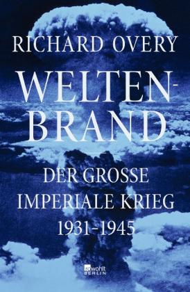 Richard Overy: Weltenbrand 