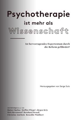 Serge Sulz: Psychotherapie ist mehr als Wissenschaft 