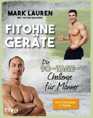 Julian Galinski, Mark Lauren: Fit ohne Geräte 