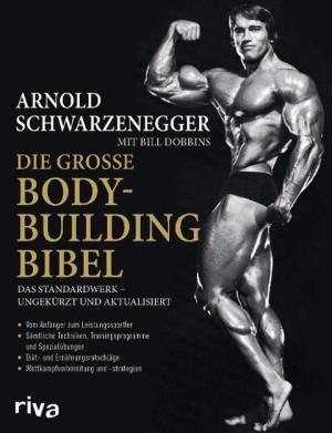 Bill Dobbins, Arnold Schwarzenegger: Die große Bodybuilding-Bibel 