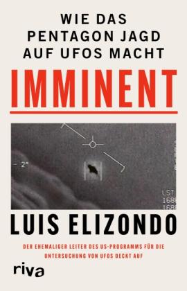 Martin Bayer, Luis Elizondo: Imminent 