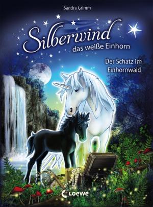 Sandra Grimm, Carolin Ina Schröter: Silberwind, das weiße Einhorn (Band 8) - Der Schatz im Einhornwald 