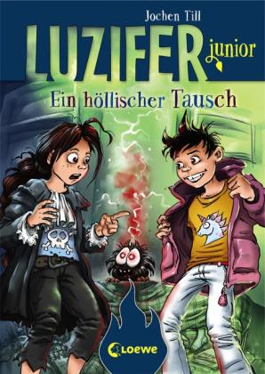 Raimund Frey, Jochen Till: Luzifer junior (Band 5) - Ein höllischer Tausch 