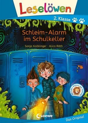 Alica Räth, Sonja Kaiblinger: Leselöwen 2. Klasse - Schleim-Alarm im Schulkeller 