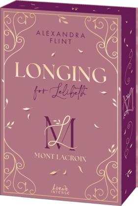 Alexandra Flint: Mont Lacroix (Band 1) - Longing for Lelibeth 