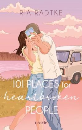 Ria Radtke: 101 Places for Heartbroken People 