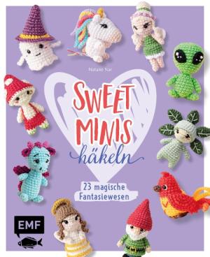 Natalie Nar: Sweet Minis häkeln – 23 magische Fantasiewesen 