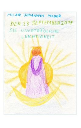 Milan Johannes Meder: Der 23. September 2017 