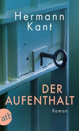 Hermann Kant: Der Aufenthalt 