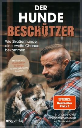 @thegodfatherofdogs, Bruno Jelovic, Nicole Maibaum: Der Hundebeschützer 