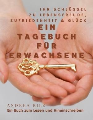 Andrea Kilz: Ein Tagebuch für Erwachsene 
