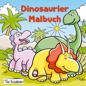 Topo Malbücher: Dinosaurier Malbuch 