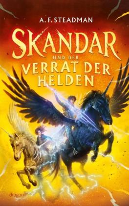 Maren Illinger, A. F. Steadman: Skandar und der Verrat der Helden 