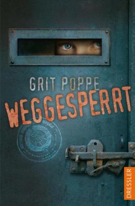 Grit Poppe: Weggesperrt 