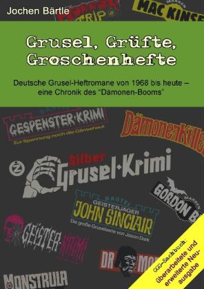 Jochen Bärtle: Grusel, Grüfte, Groschenhefte 